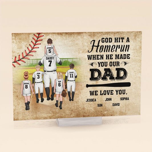 God Hit A Homerun When He Made You Our Dad - Personalized Acrylic Plaque - Birthday Father's Day Gift For Dad, Step Dad, Baseball Dad - Gift From Sons, Daughters, Wife