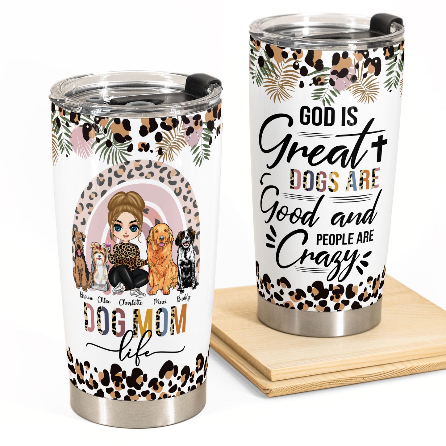 God Is Great Dogs Are Good - Personalized Tumbler Cup - Birthday Gift For Dog Mom, Dog Lover
