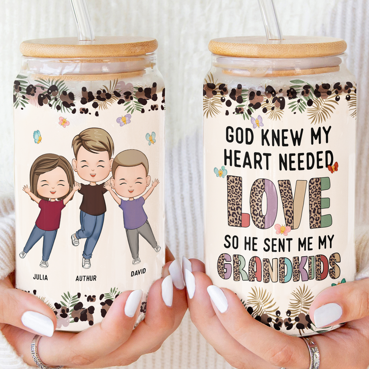 God Knew My Heart Needed Love He Sent Me My Grandkids - Personalized Clear Glass Cup