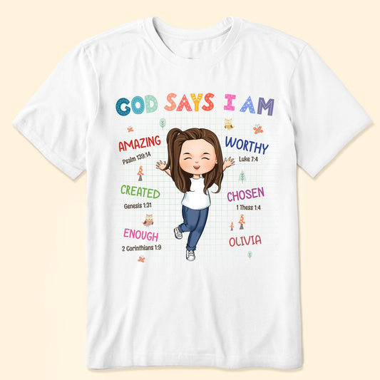 God Says I Am For Kids - Personalized Shirt