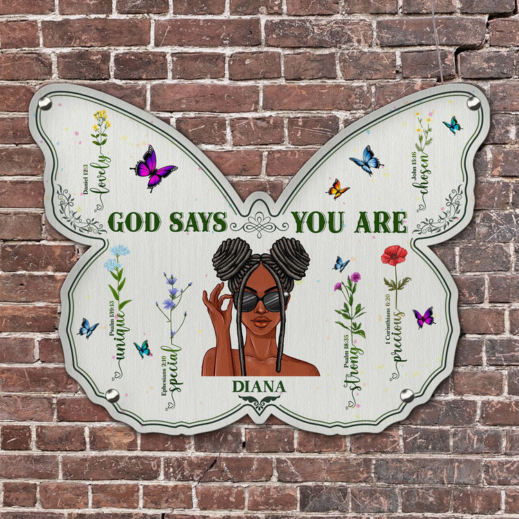 God Says You Are Beautiful - Personalized Butterfly Shaped Metal Sign - Home Decor Gift Birthday Gift For Black Woman, Daughter, Sister