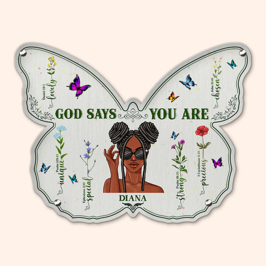 God Says You Are Beautiful - Personalized Butterfly Shaped Metal Sign - Home Decor Gift Birthday Gift For Black Woman, Daughter, Sister