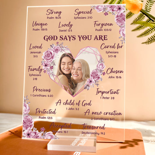 My Dear Daughter God Says You Are - Personalized Acrylic Photo Plaque