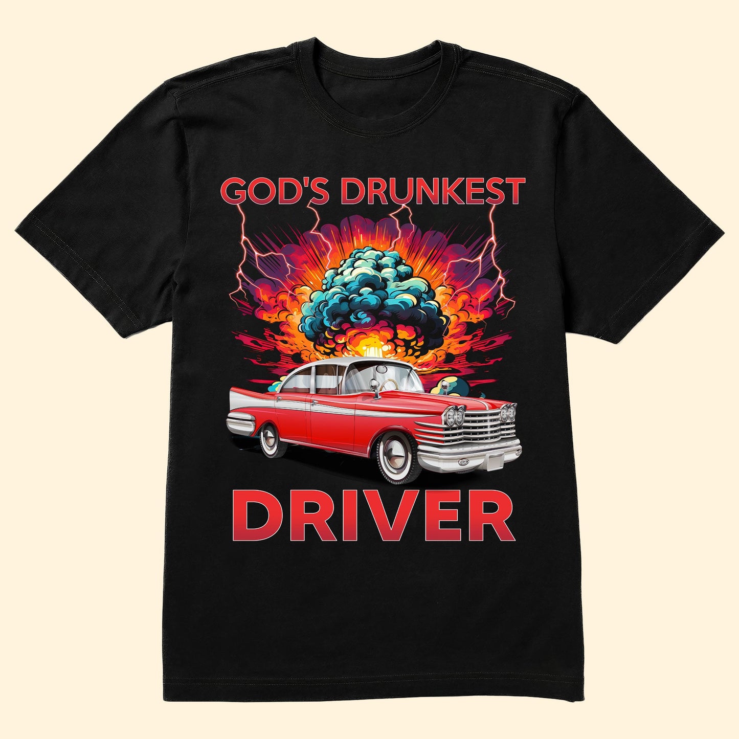 God's Drunkest Driver - Personalized Photo Shirt