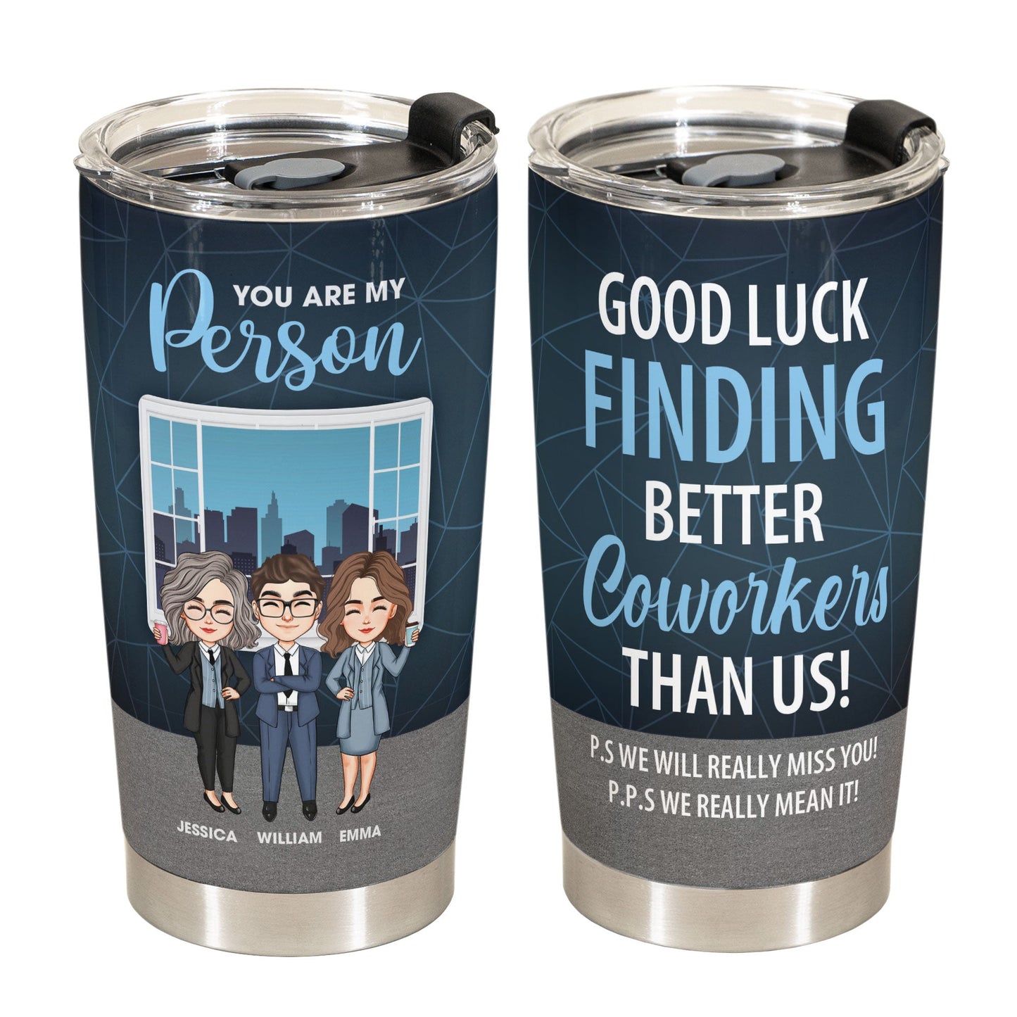 Good Luck Finding Better Coworkers Than Us! - Personalized Tumbler Cup - Christmas, Birthday, Leaving Gift For Colleagues, Coworkers, Work Friends