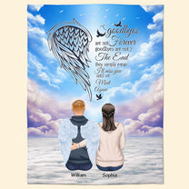 Goodbyes Are Not Forever - Personalized Blanket