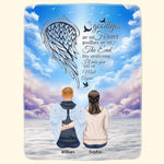 Goodbyes Are Not Forever - Personalized Blanket