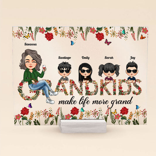 Grandkids Make Life Grand New Version - Personalized Acrylic Plaque