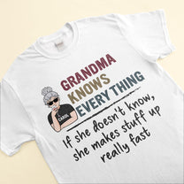 Grandma Knows Every Thing - Personalized Shirt - Birthday, Mother's Day Gift For Grandma, Nana