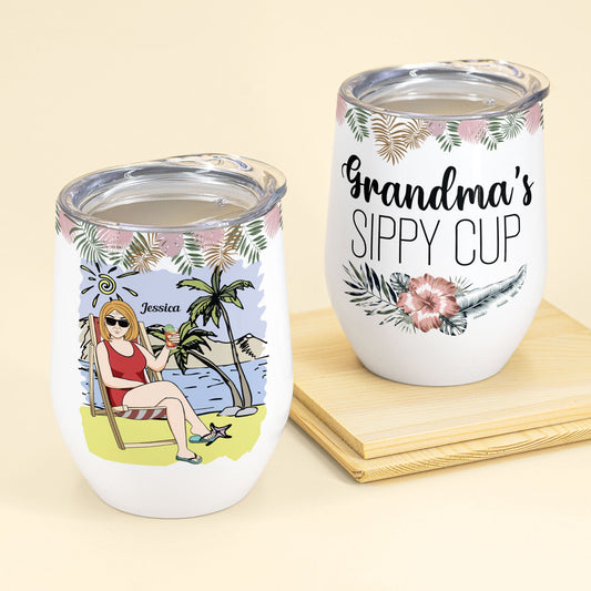 Grandma's Sippy Cup - Personalized Wine Tumbler - Birthday, Funny, Mother's Day, Summer Gift For Mom, Mother, Wife, Grandma, Nana