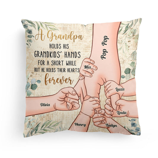 Grandpa Holds Grandkids' Hearts Forever - Personalized Pillow (Insert Included)