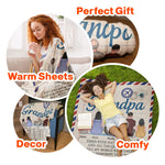 Grandpa Times With You Are Special And All Too Quickly Pass - Personalized Blanket