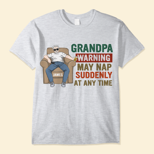 Grandpa Warning - Personalized Shirt - Father's Day, BirthdayGift For Dad, Father, Grandpa, Papa