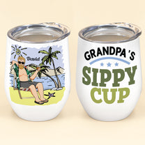 Grandpa's Sippy Cup - Personalized Wine Tumbler - Birhday, Funny, Father's Day, Summer Gift For Husband, Dad, Father, Papa