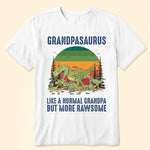 Grandpasaurus Like A Normal Grandpa - Personalized Shirt
