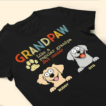 Grandpaw Like Regular Grandpa But Cooler - Personalized Shirt