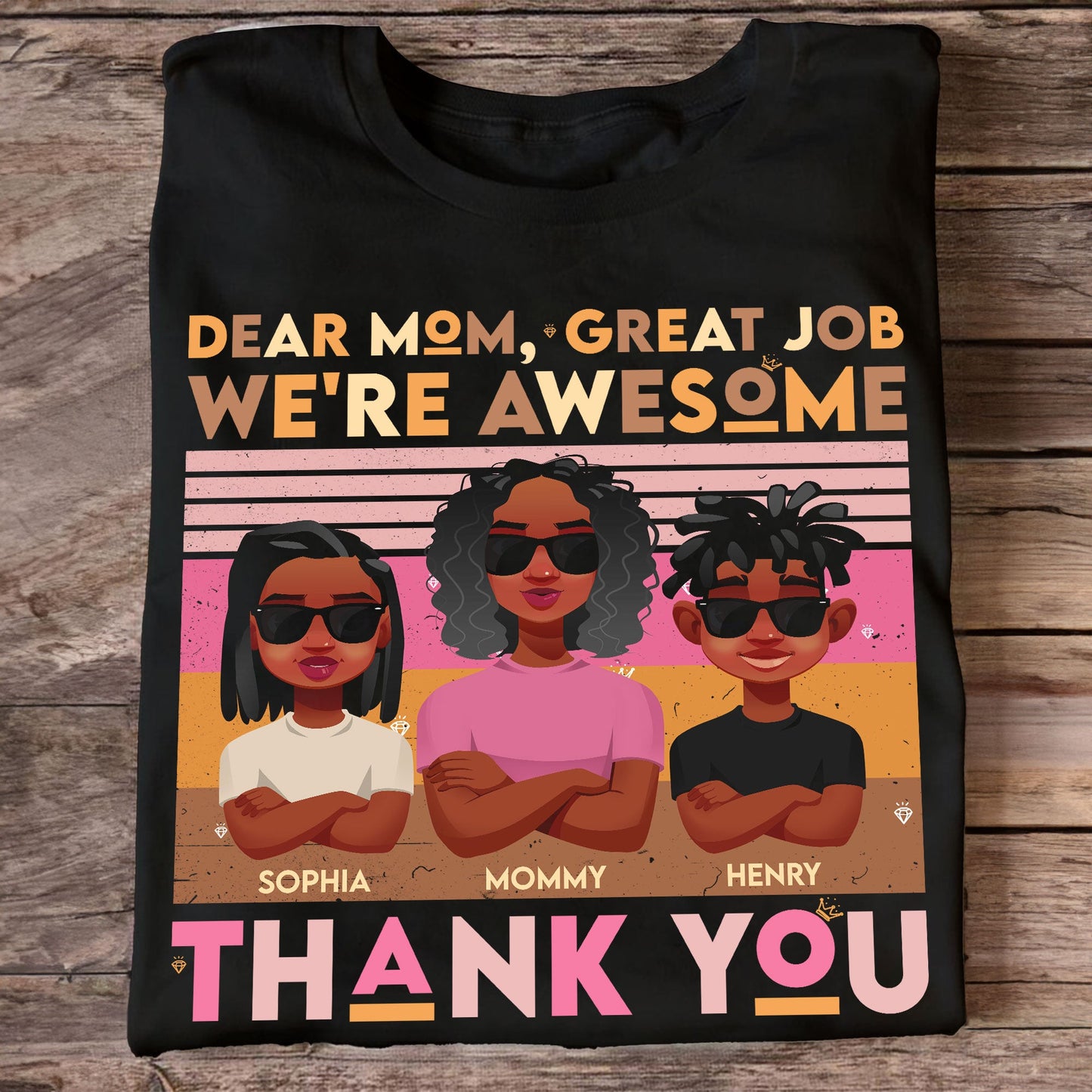 Great Job Mom. Thank You! - Personalized Shirt