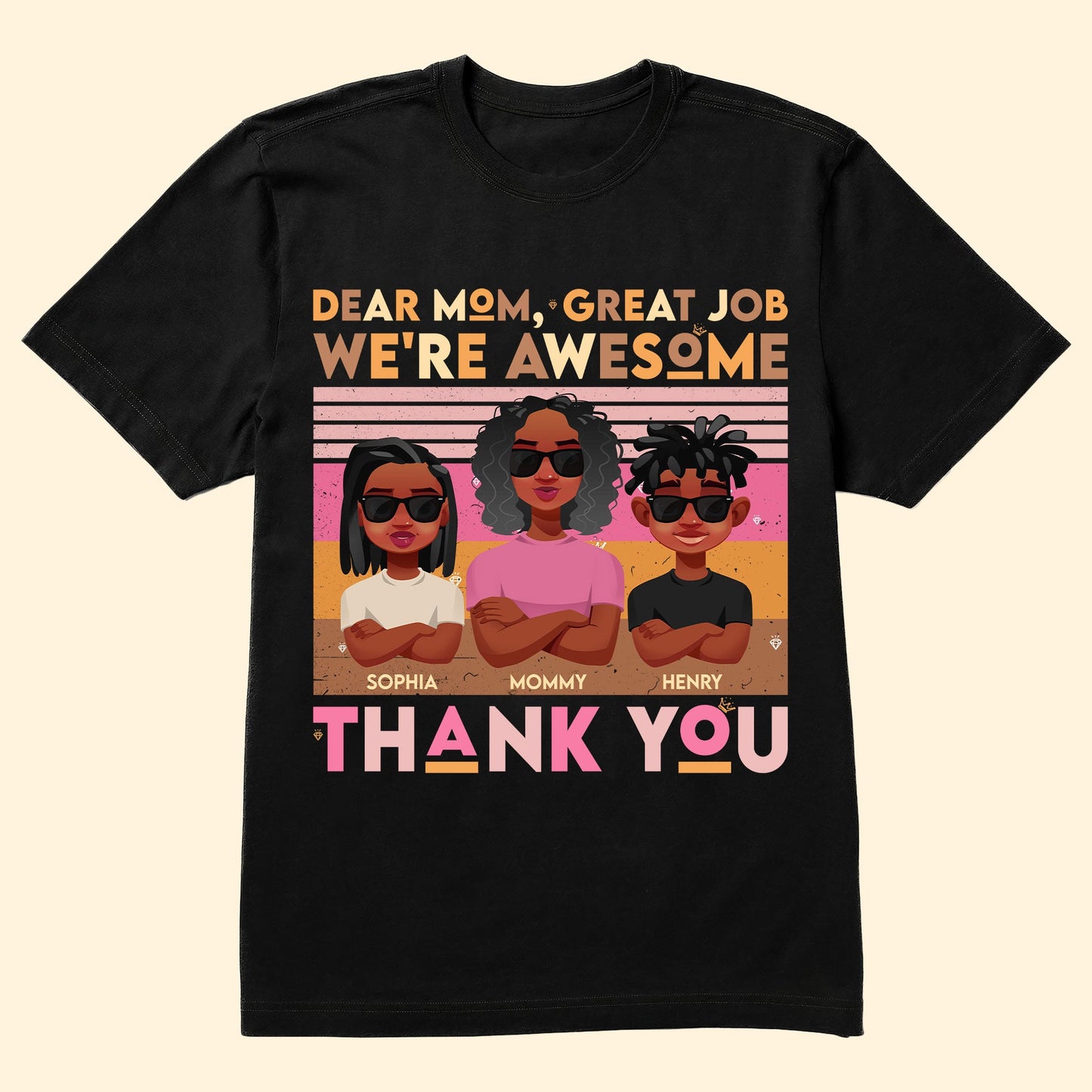 Great Job Mom. Thank You! - Personalized Shirt