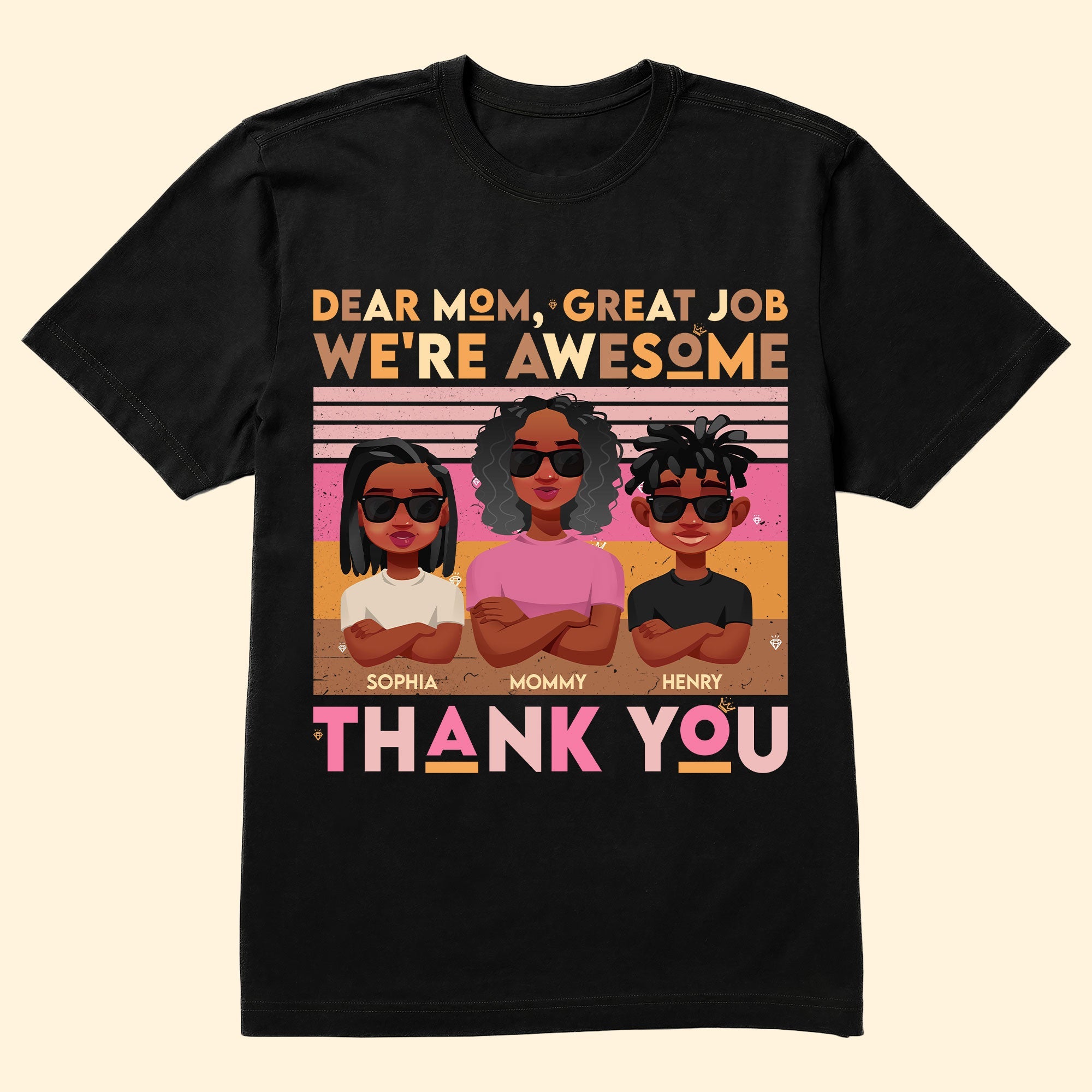 Great Job Mom. Thank You! - Personalized Shirt