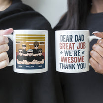 Great Job We Are Awesome - Personalized Mug - Father's Day Gift For Father, Dad, Papa