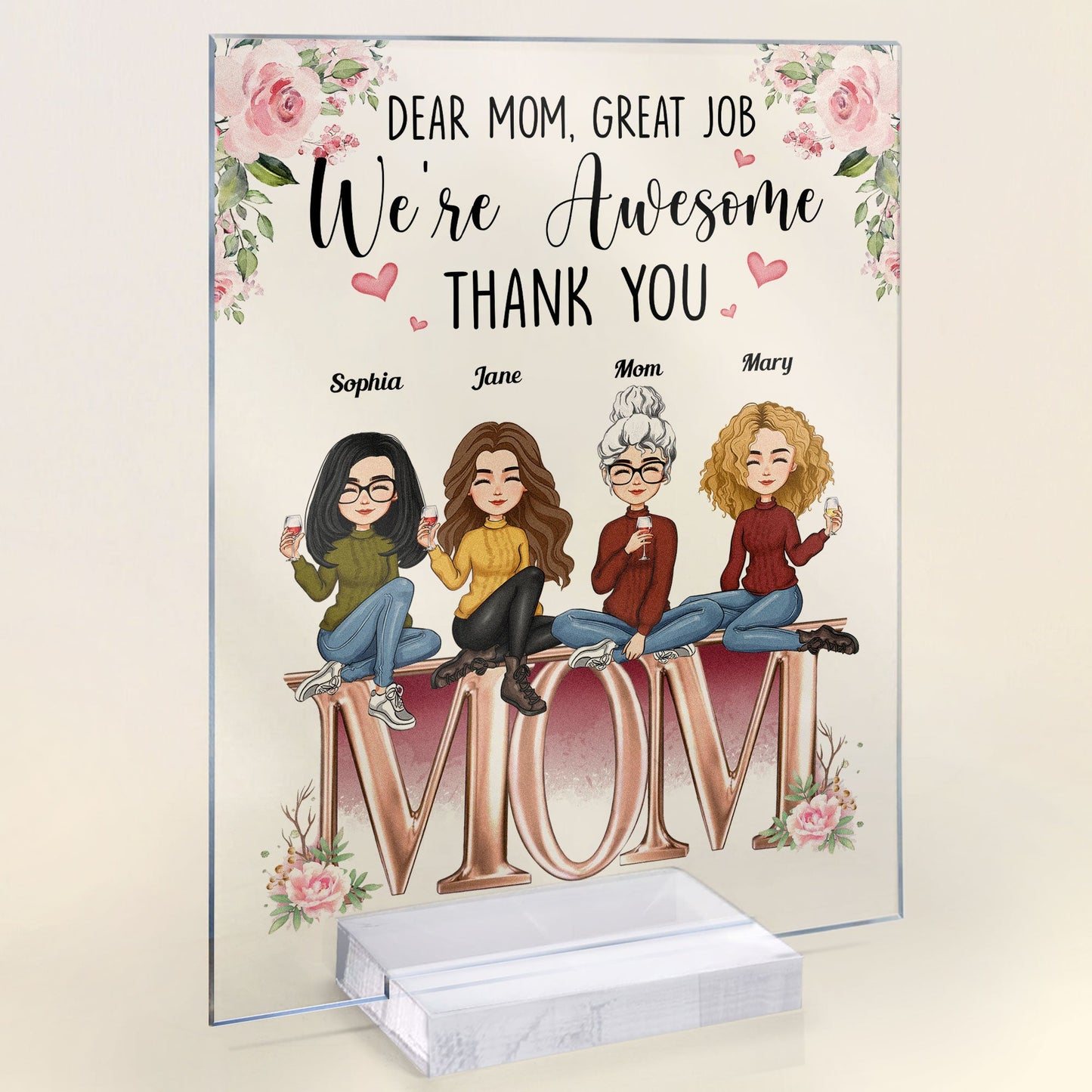 Great Job We're Awesome - Personalized Acrylic Plaque - Birthday Mother's Day Gift For Mom, Mum