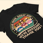 Great Job! We're Awesome - Personalized Shirt