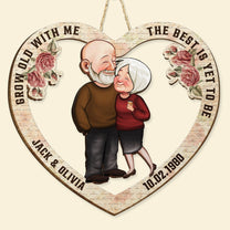 Grow Old With Me Old Couples Anniversary - Personalized Wood Sign