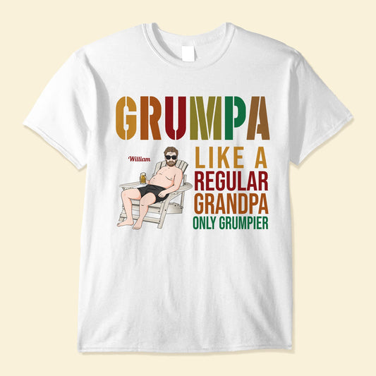 Grumpa Like A Regular Grandpa - Personalized Shirt - Father's Day Gift For Grandpa, Grandfather