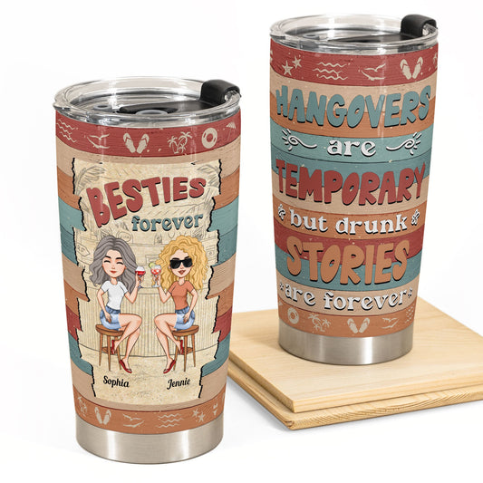 Hangovers Are Temporary - Personalized Tumbler Cup