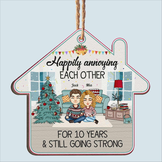 Happily Annoying Each Other & Still Going Strong - Personalized Custom Shaped Wooden Ornament