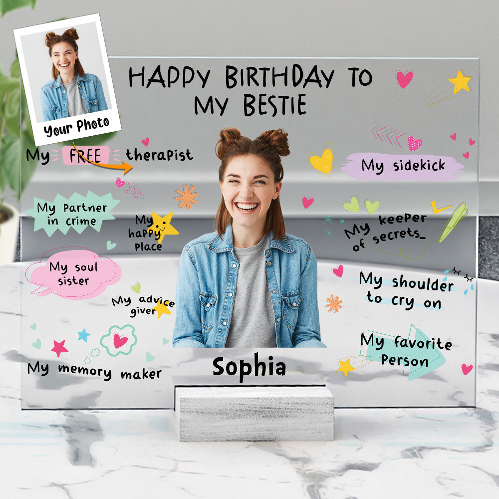 Happy Birthday To My Bestie Birthday Gift - Personalized Acrylic Photo Plaque