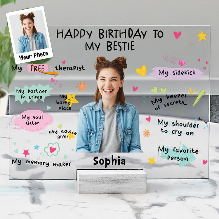 Happy Birthday To My Bestie Birthday Gift - Personalized Acrylic Photo Plaque