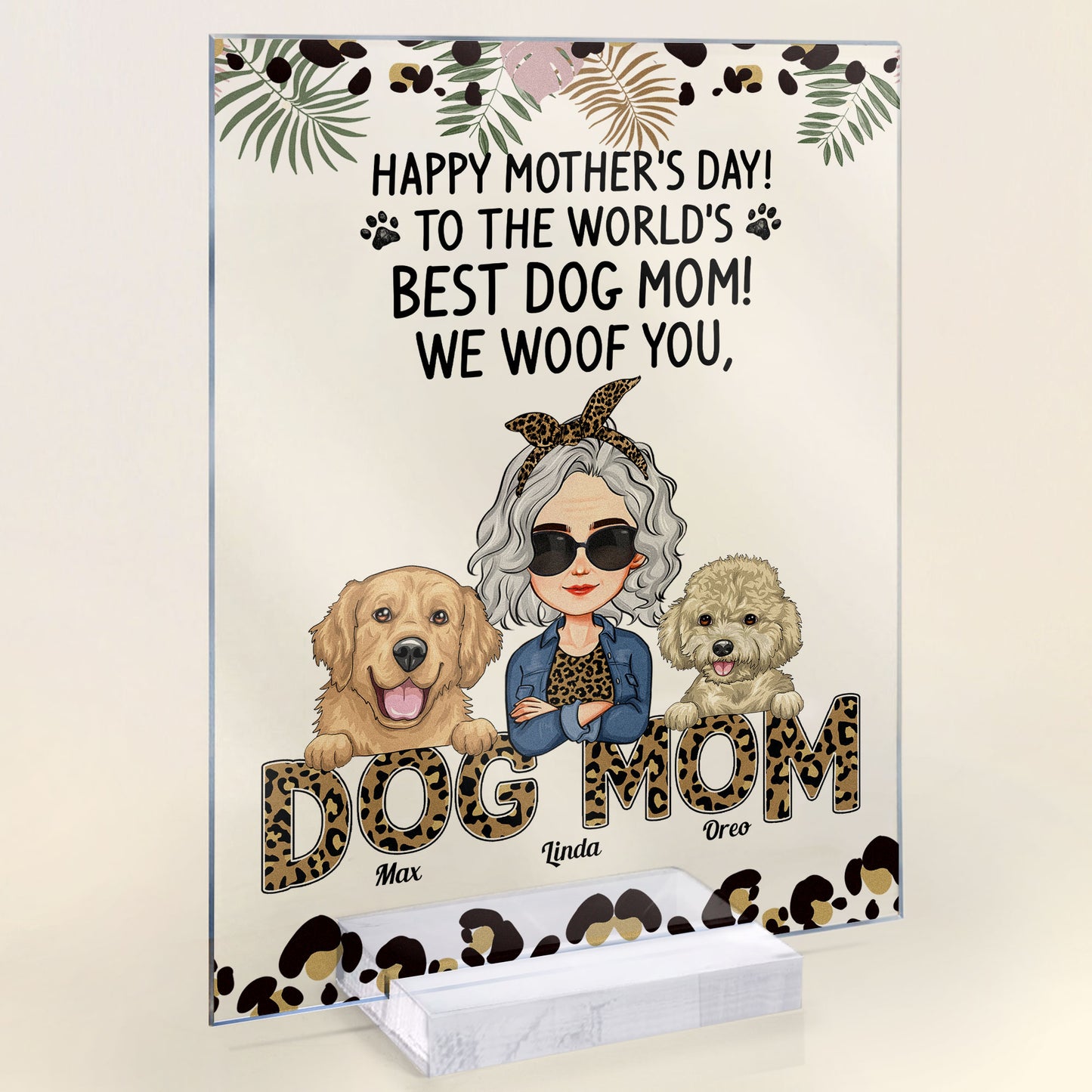 Happy Mother's Day We Woof You - Personalized Acrylic Plaque