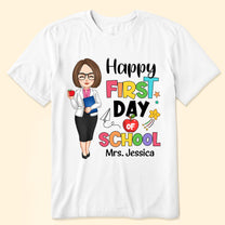 Happy First Day Of School - Personalized Shirt