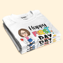 Happy First Day Of School - Personalized Shirt