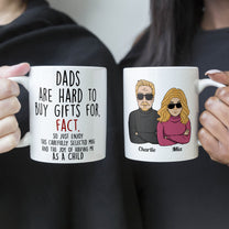Hard To Buy Gift For. Fact - Personalized Mug - Christmas Gift For Dad, Mom, Father, Family, Loved Ones