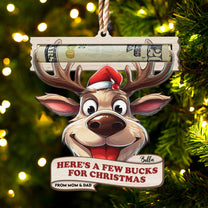 Here's A Few Bucks For Christmas - Personalized Wooden Ornament