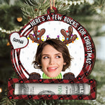 Here's A Few Bucks For Christmas - Personalized Wooden Photo Ornament