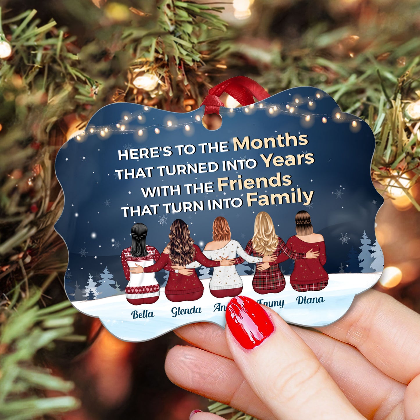 Here's To The Months That Turned Into Years - Personalized Aluminum Ornament - Christmas Gift For Friends, Besties, Co-Workers, BFF