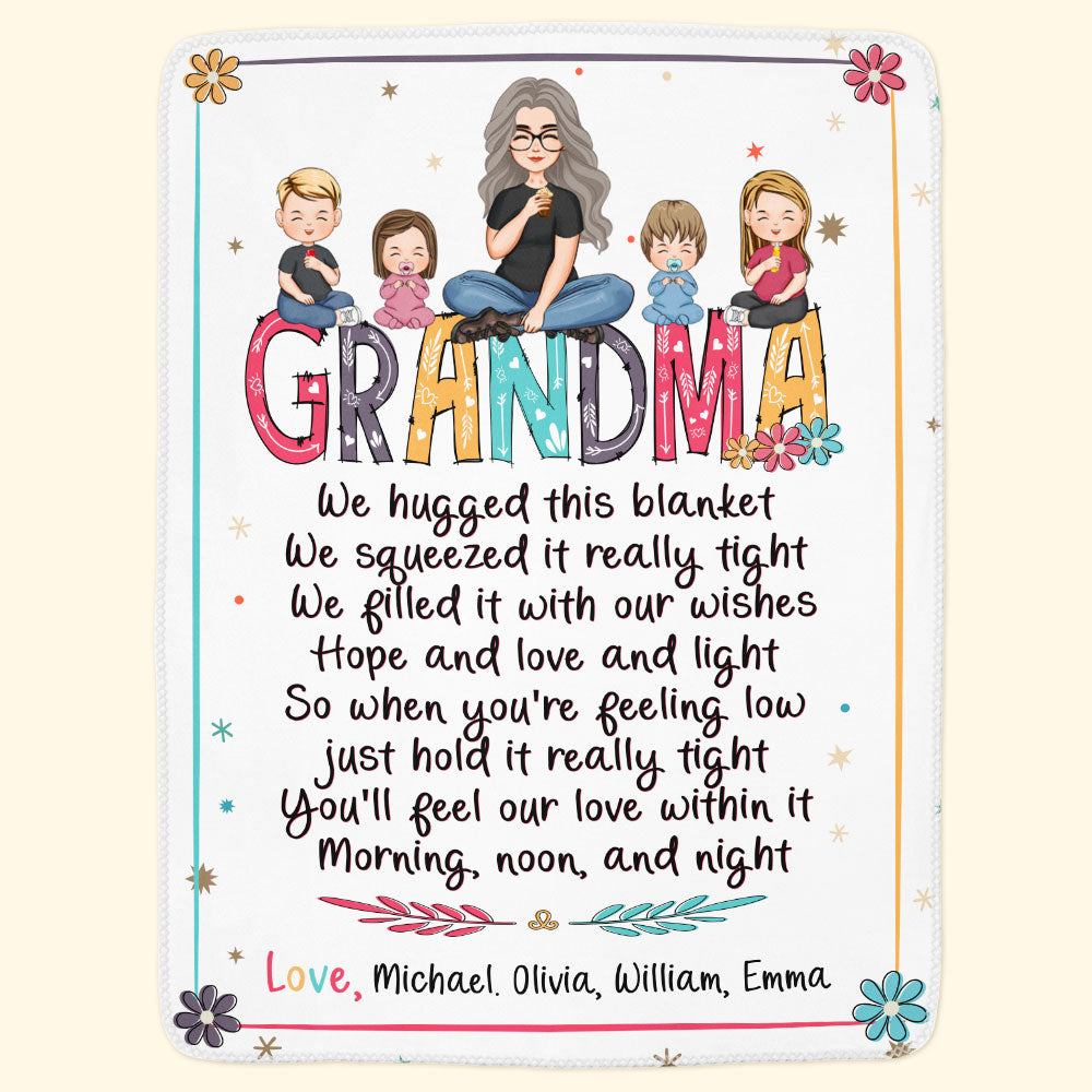 Hold This Blanket When You're Feeling Low - Personalized Blanket - Birthday, New Year, Christmas Gift For Grandma, Nana, Gigi