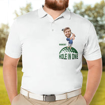 Hole In One Custom Face Gift For Golfer, Dad, Husband - Custom Photo Golf Shirt