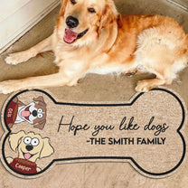 Hope You Like Dogs - Personalized Custom Shaped Doormat