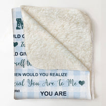 How Special You Are To Me Daddy - Personalized Blanket