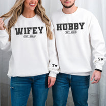 Hubby & Wifey Est. - Personalized Puff Print Sweatshirt