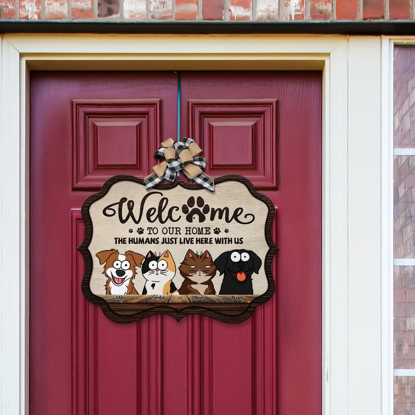 Humans Just Live Here With Us - Funny Version - Personalized Custom Shaped Wood Sign