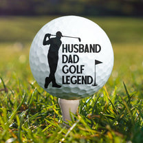 Husband Dad Papa Golf Legend For Golfers - Personalized Golf Ball