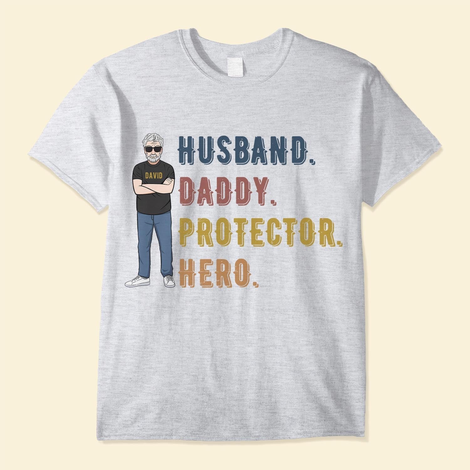 Husband Daddy Protector Hero - Personalized Shirt - Father's Day, Birthday Gift For Dad, Father, Grandpa, Husband
