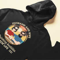 Husband & Wife Drinking Buddies For Life - Personalized Shirt