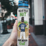 Hustle Hit And Never Quit - Personalized Water Bottle