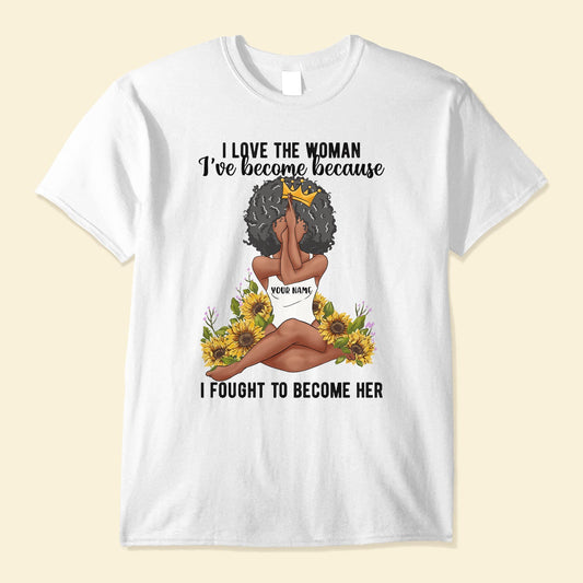 I Am A Black Woman - Personalized Shirt - Christmas Gift For Black Woman